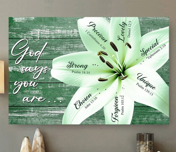 God Says You Are White Lily Flower Scripture Words Faith Canvas Wall Poster