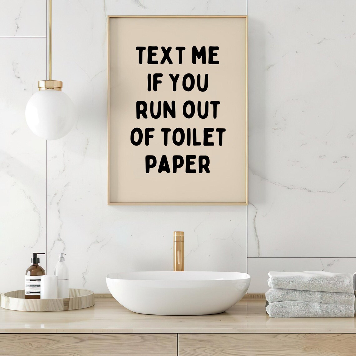 Text Me If You Run Out Of Toilet Paper Funny Bath Quote Poster