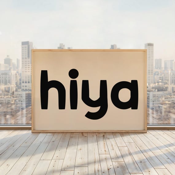 Hiya Print Welcome Hallway Poster Funny Wall Art Horizontal Beige Black