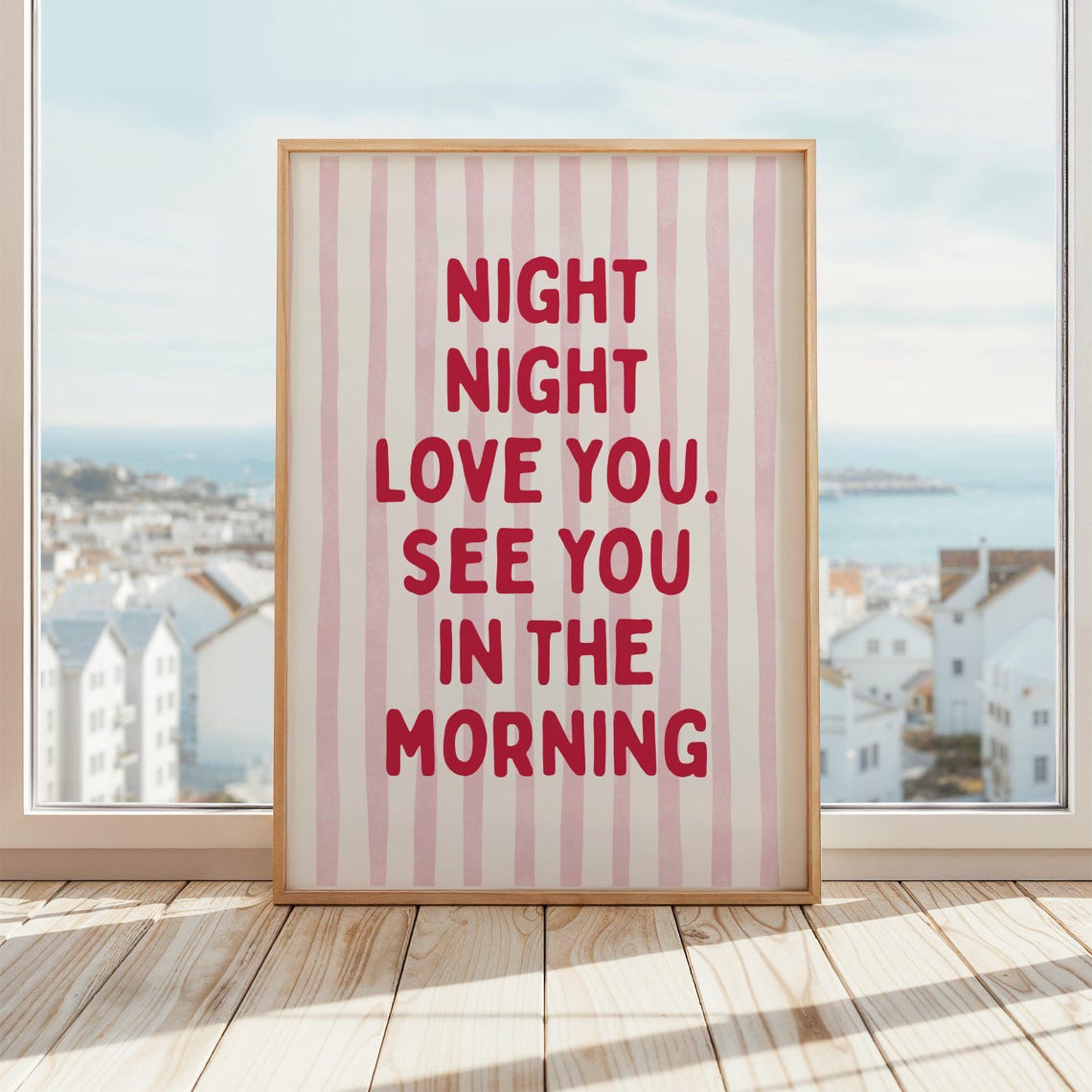 Night Love You See In The Morning Poster, Kids Bedroom