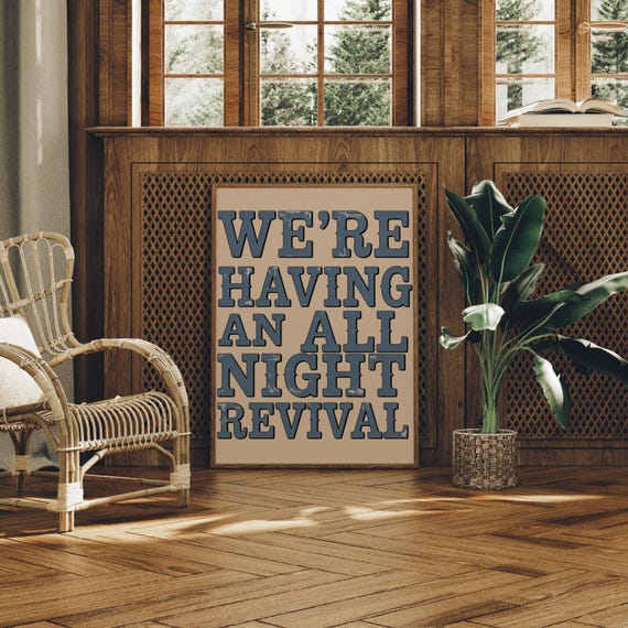 Were Having An All Night Revival Western Sign