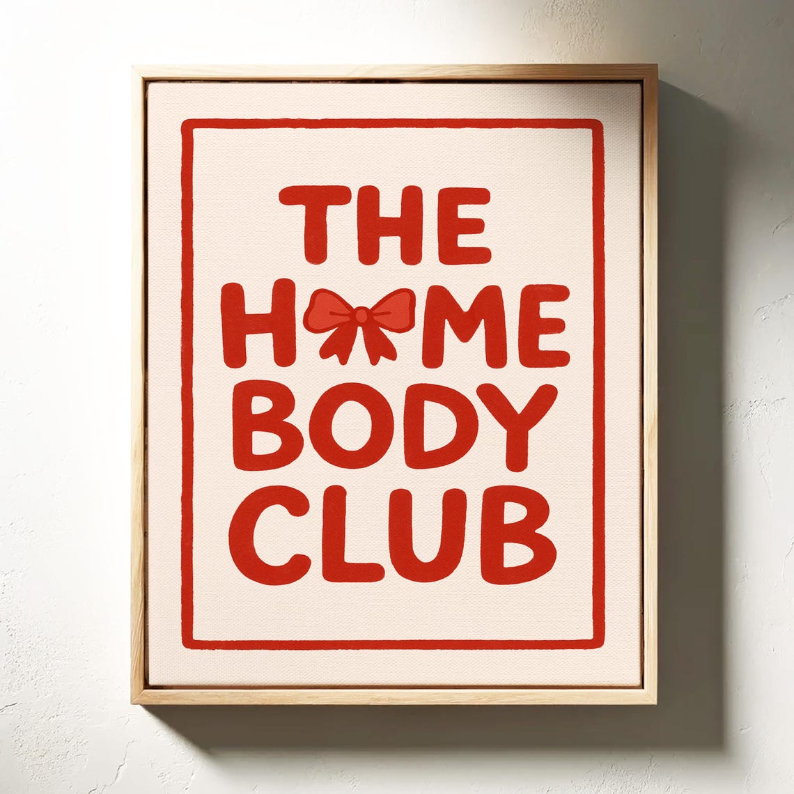 The Homebody Club Cozy Red Bow Typography Modern Decor Poster