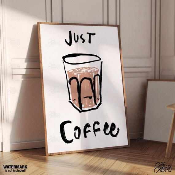 Just Coffee Minimalist Line Art Cup Black and White Kitchen Poster