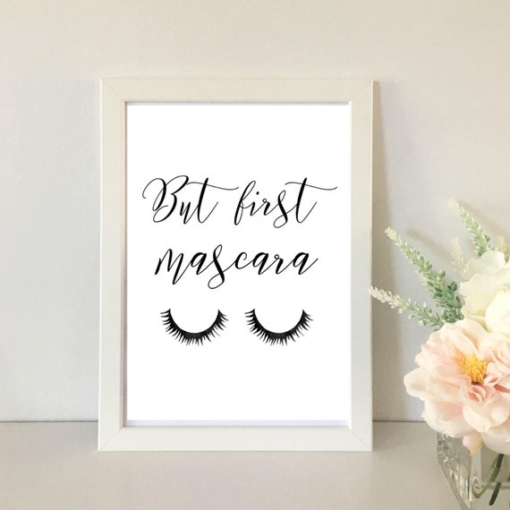 Din A4 Art Print Unframed Saying But First Mascara Eyelashes Mascara Eyes Beauty Salon Image Poster Gift