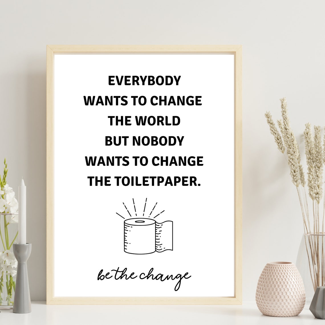 Din A4 Art Print Without Frame Funny Saying Change The Toiletpaper Toilet Paper Toilet Paper Guest Toilet Toilet Toilet Bathroom Poster - Image 3