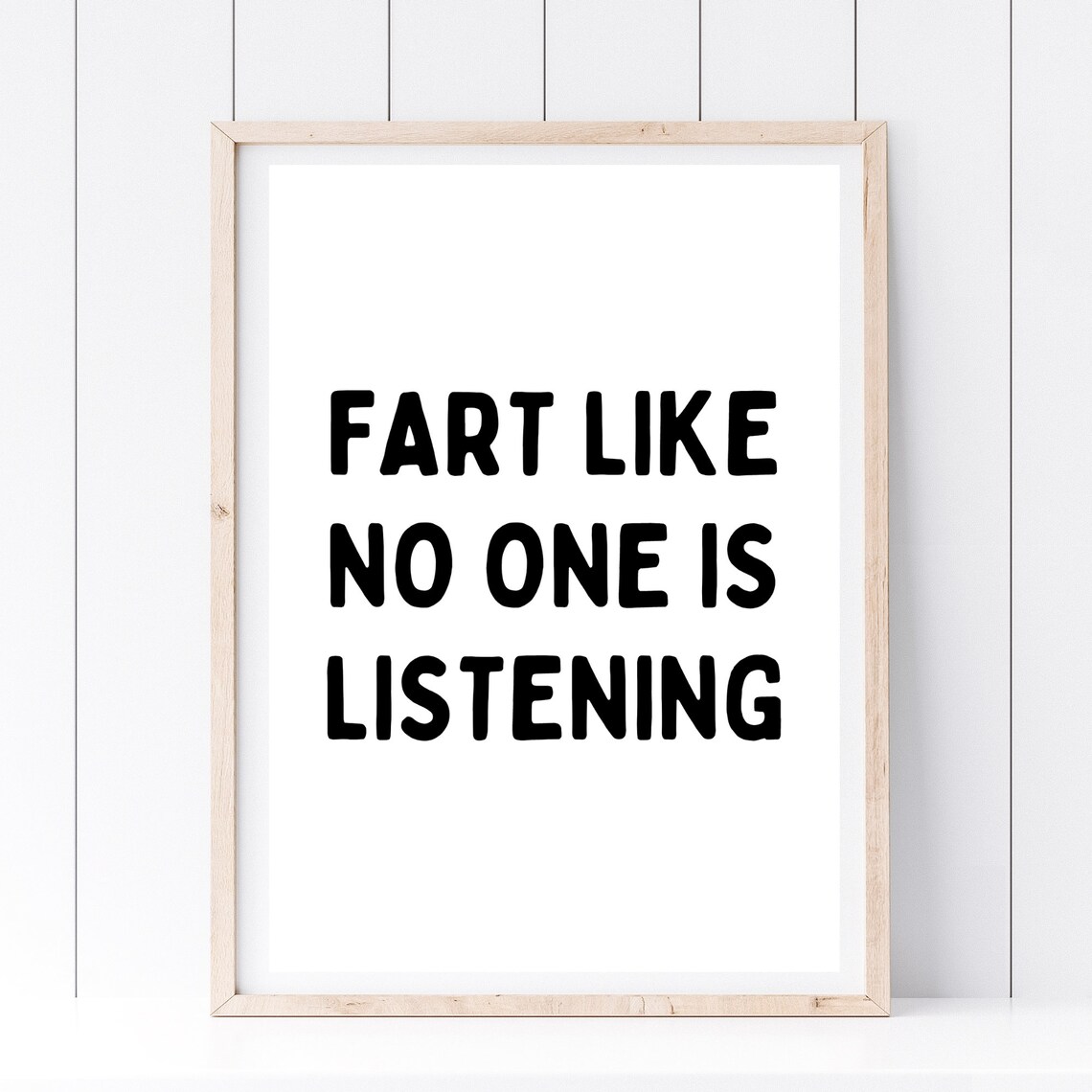 Fart Like No One Is Listening Funny Bathroom Humor Quote Wall Poster