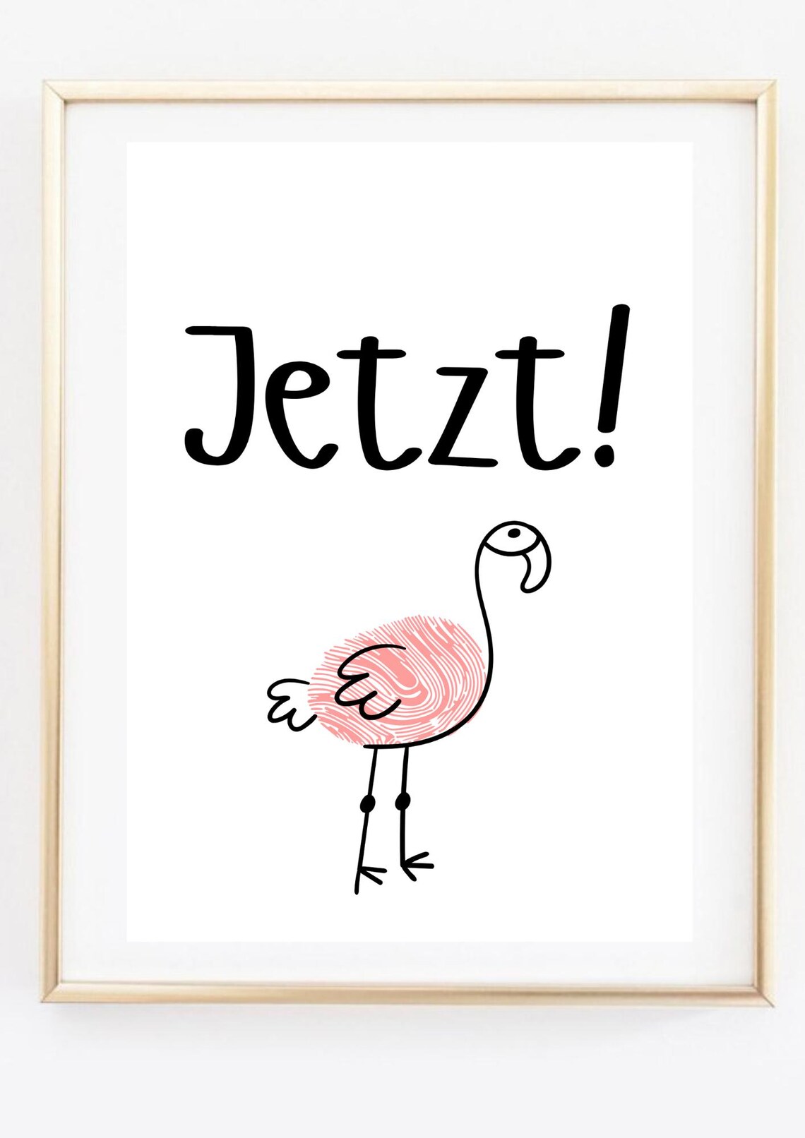 Jetzt German Motivational Quote Pink Flamingo Fingerprint Art Poster - Image 2