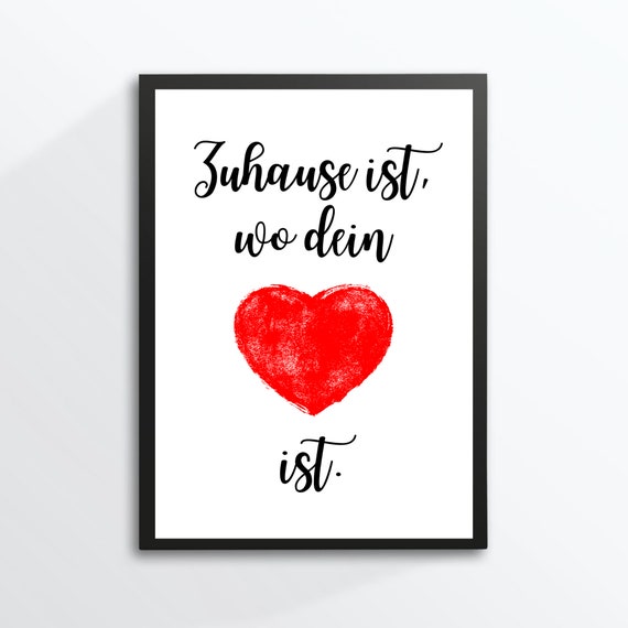 Din A4 Art Print Unframed Saying Home Is Where Your Heart Is Home Home Well Being Typography Image Poster Gift