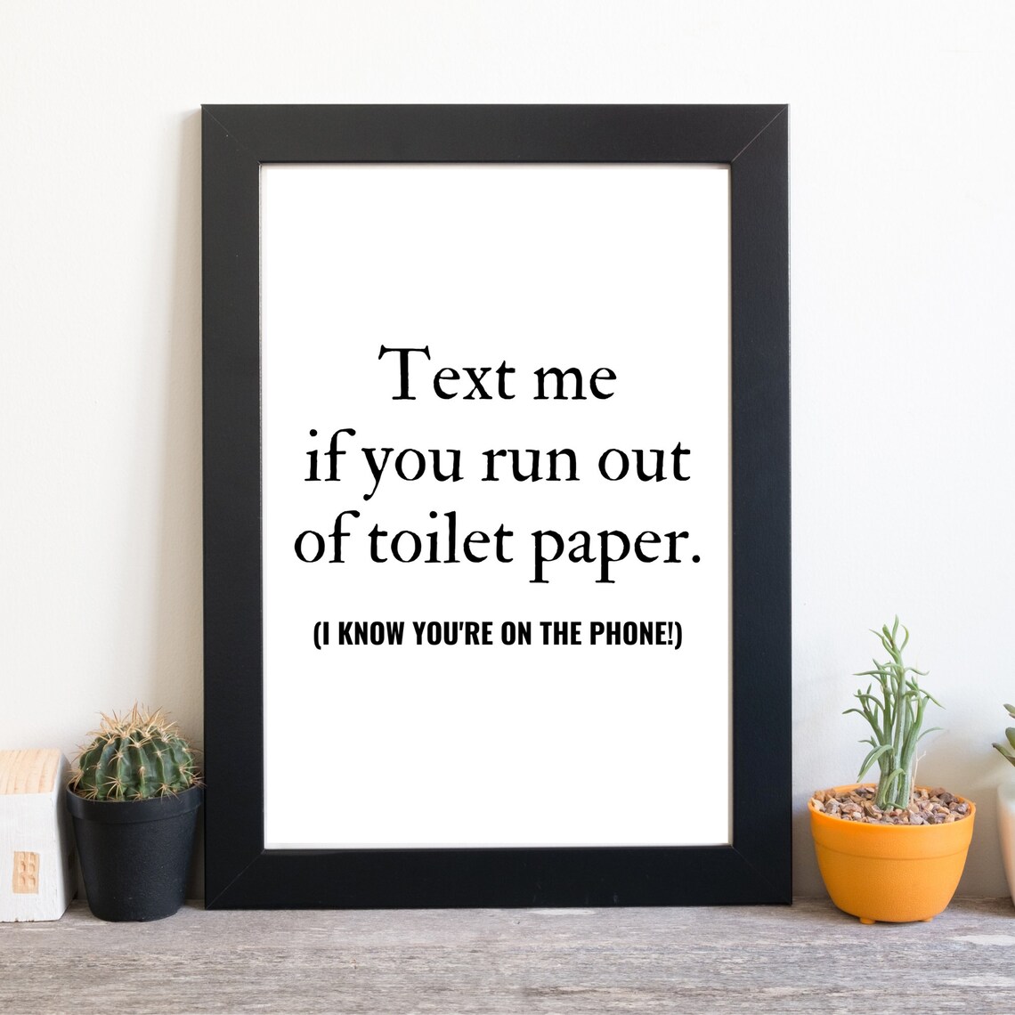 Text Me If You Run Out Of Toilet Paper Funny Bathroom Quote Poster - Image 3