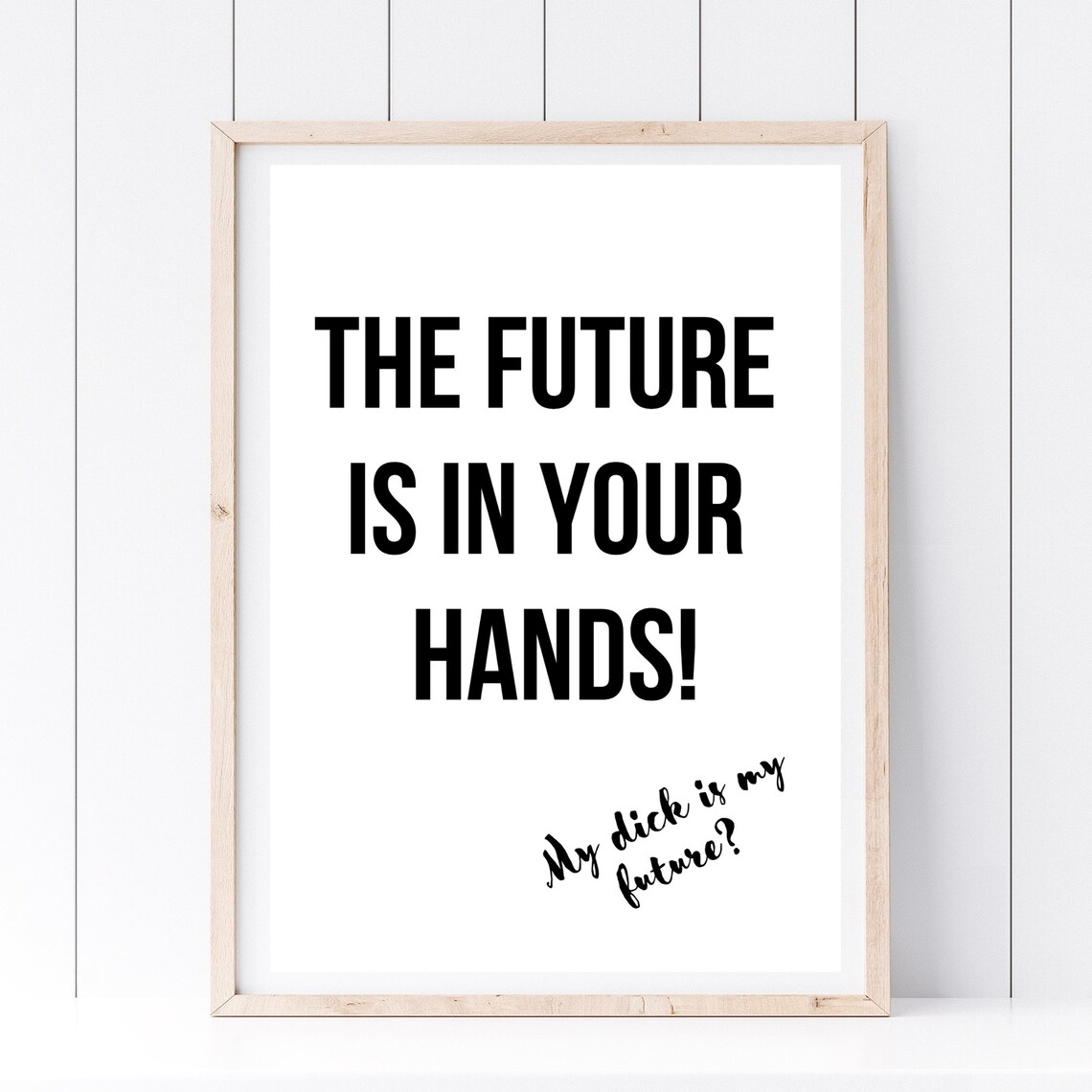 Future Is In Your Hands Funny Humor Sign Typography Wall Art Poster - Image 2