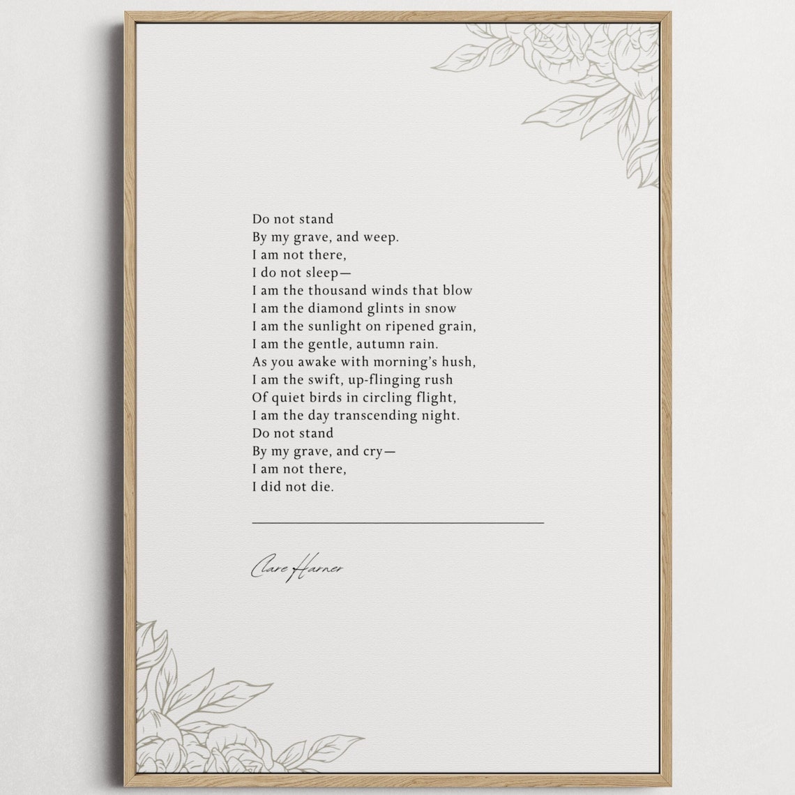 Clare Harner Do Not Stand At My Grave Funeral Poem Quote Poster