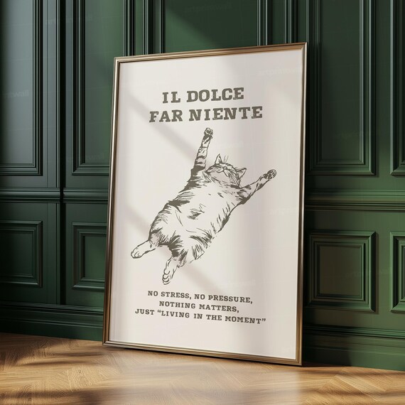Il Dolce Far Niente Cream Napping Cat Funny Italian Quote Poster