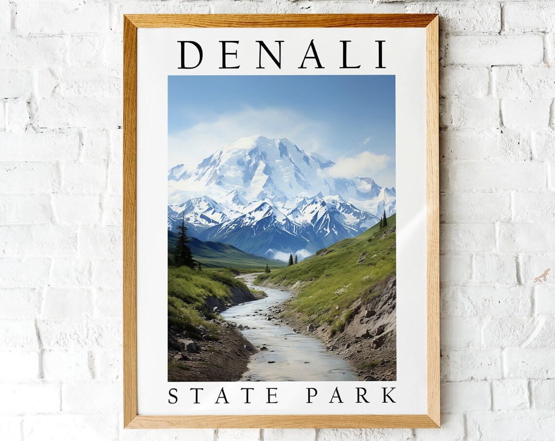 Denali State Park Alaska Snow Peak Stream Scenic Travel Poster