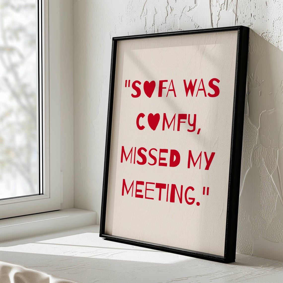 Sofa Was Comfy Missed My Meeting Funny Lazy Day Quote Red Type Poster - Image 3