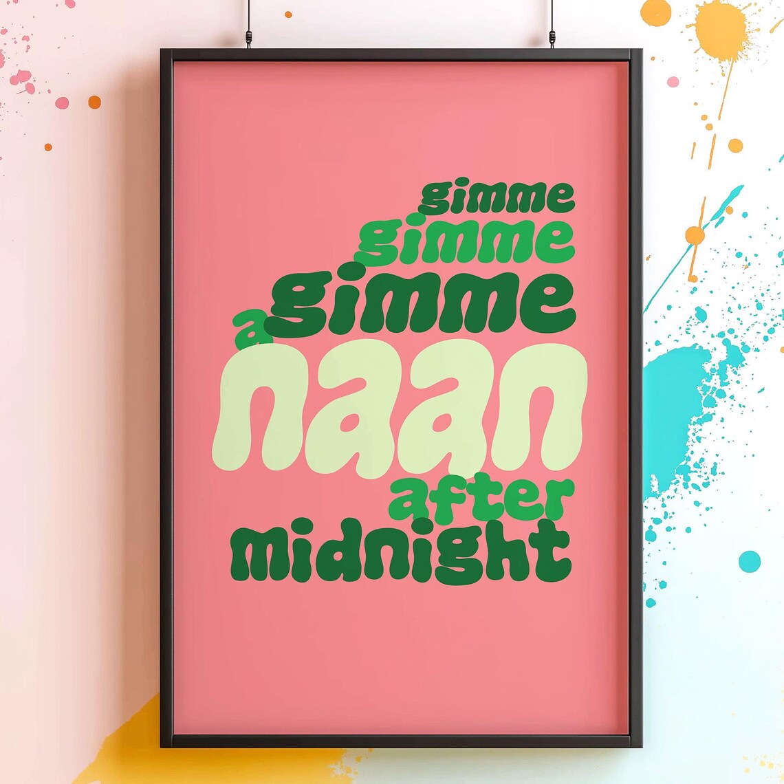Gimme Gimme A Naan After Midnight Quote Wall Art Pink Retro Kitchen Decor