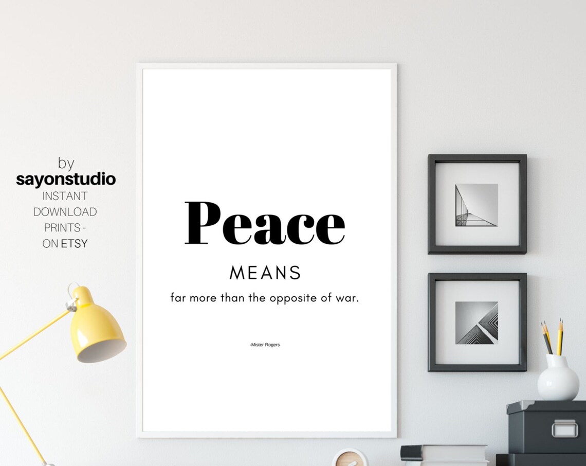 Mister Rogers Peace Means Far More Than Opposite Of War Serif Quote Poster - Image 3