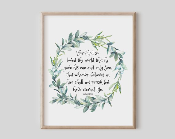 John 316 For God So Loved The World He Gave His One And Only Son Bible Verse Wall Art Scripture Print Christian Gift Watercolor Leaves