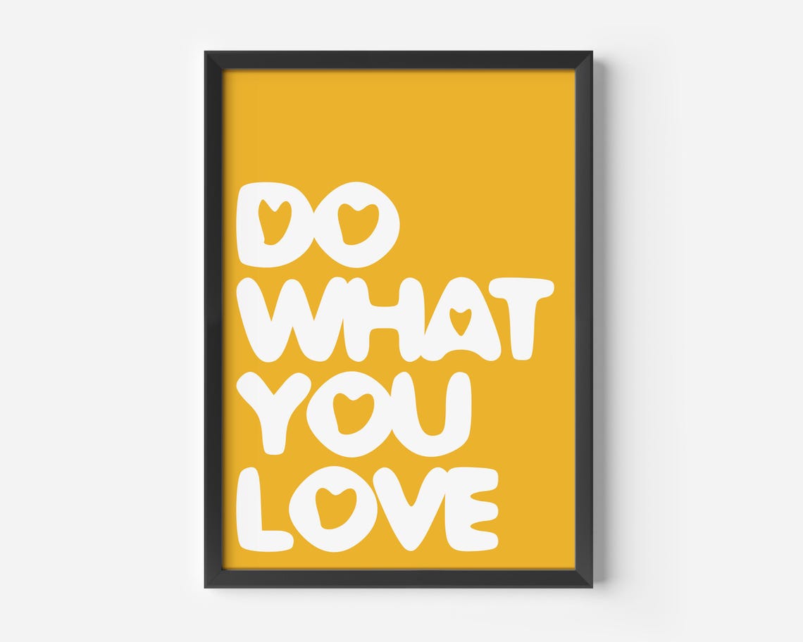 Do What You Love Bold Yellow Typography Motivational Quote Poster
