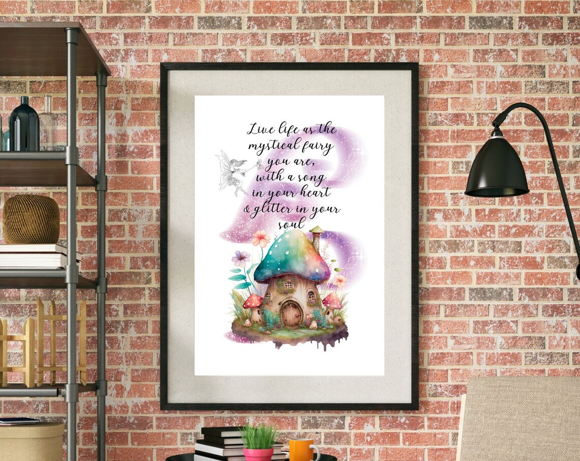 Mystical Fairy Mushroom House Quote Magical Whimsical Wall Art Poster