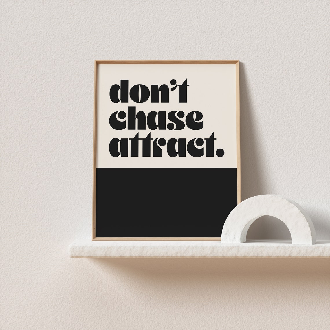 Dont Chase Attract Bold Retro Two Tone Black Cream Quote Art Print - Image 2