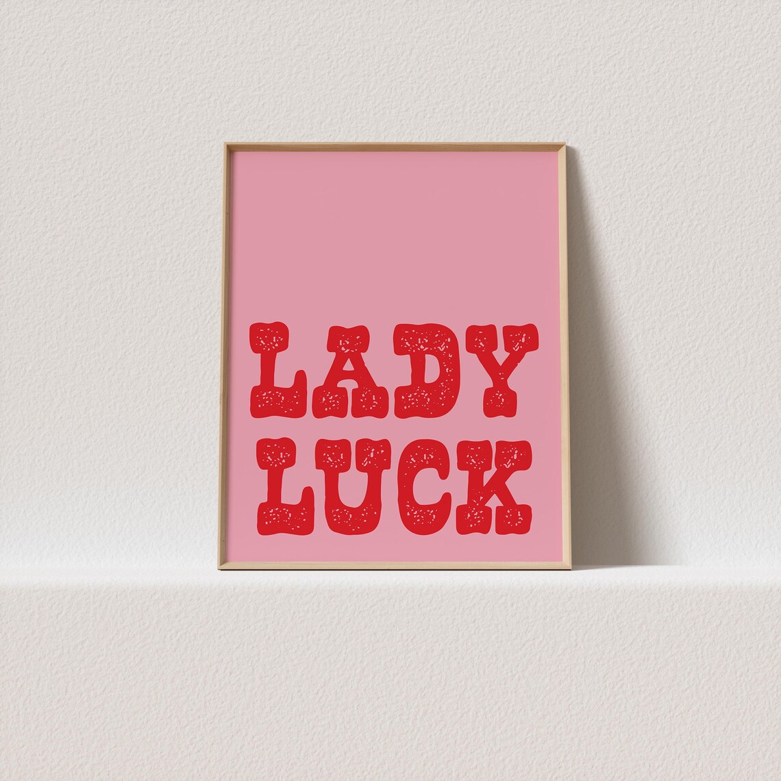 Lady Luck Red Distressed Block Letter Pink Retro Casino Quote Poster
