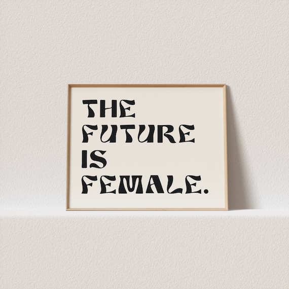 The Future Is Female Minimalist Art Print