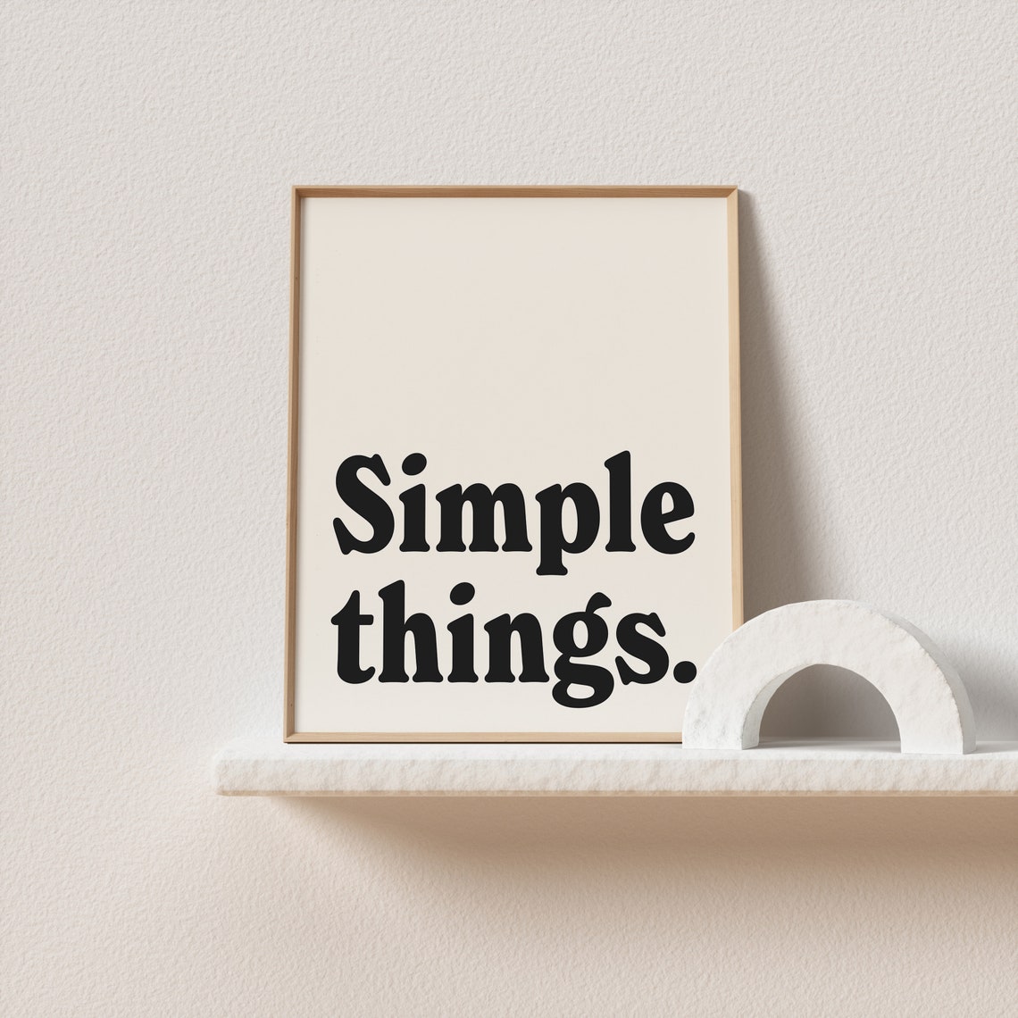 Simple Things Minimal Serif Quote Poster for Slow Living Homes - Image 2