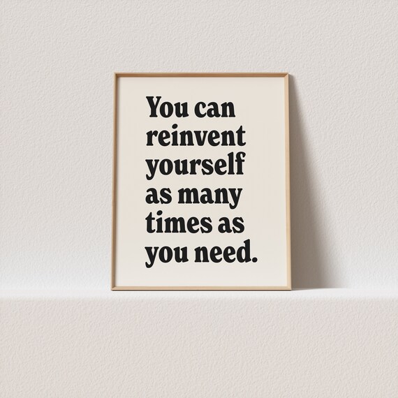 You Can Reinvent Yourself Black Retro Serif Inspirational Poster