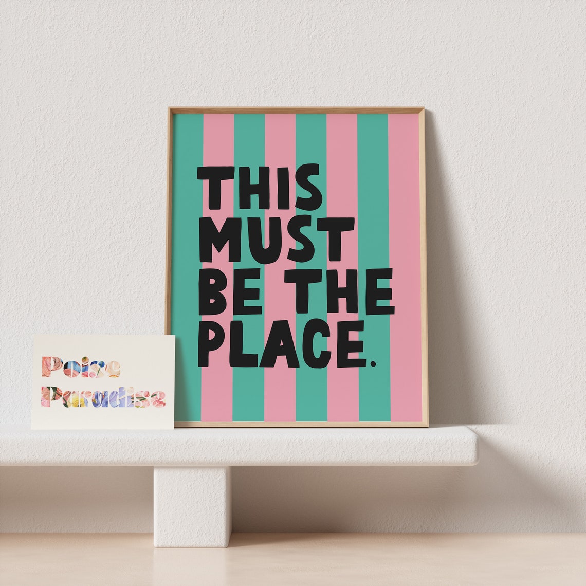 This Must Be The Place Striped Teal Pink Bold Quote Maximalist Poster - Image 4