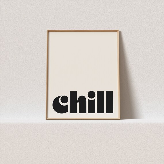 Retro Poster Chill Retro Typography A Must Have For Your Gallery Wall Only A Click Away To Be Yours Forever