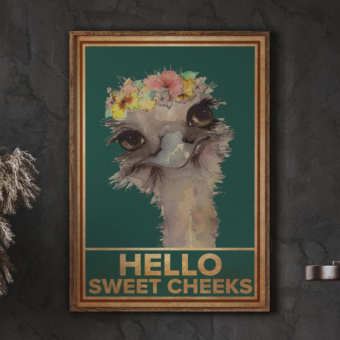 Ostrich Hello Sweet Cheeks Funny Animal Art Print