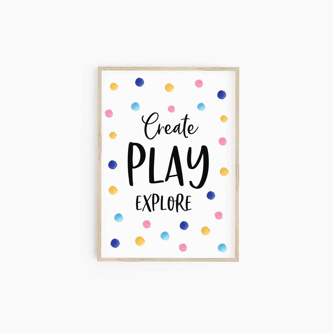 Create Play Explore Kids Wall Art, Polka Dot Art Print