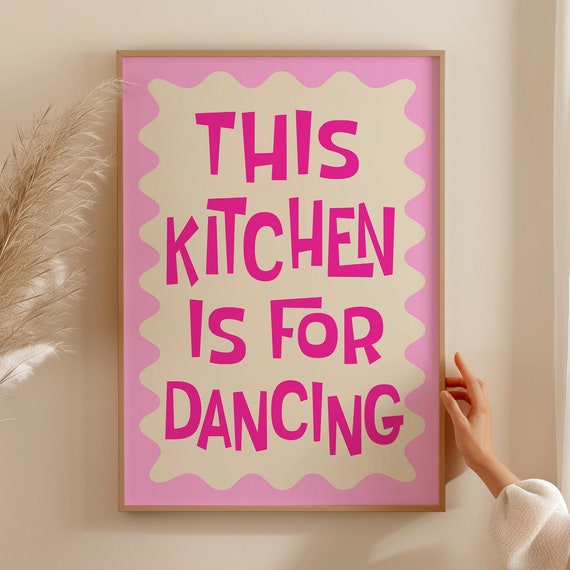 This Kitchen Is For Dancing Pink Retro Kitchen Prints Kitchen Disco Poster Trendy Typography Retro Wall Art D005