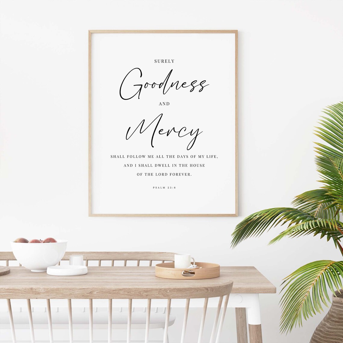 Surely Goodness And Mercy Shall Follow Me Psalm 23:6 Scripture Poster - Image 2