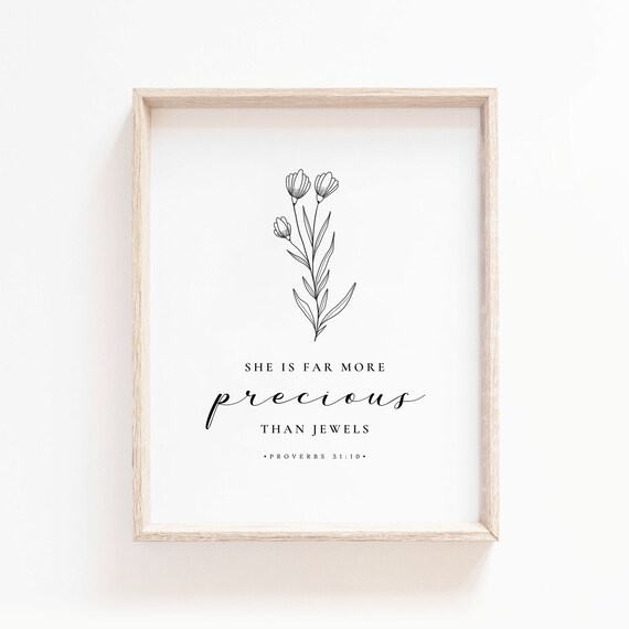 Proverbs 31:10 She Is Far More Precious Than Jewels Botanical Poster