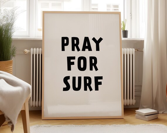 Pray For Surf Bold Black Typography Beach House Wall Decor Poster