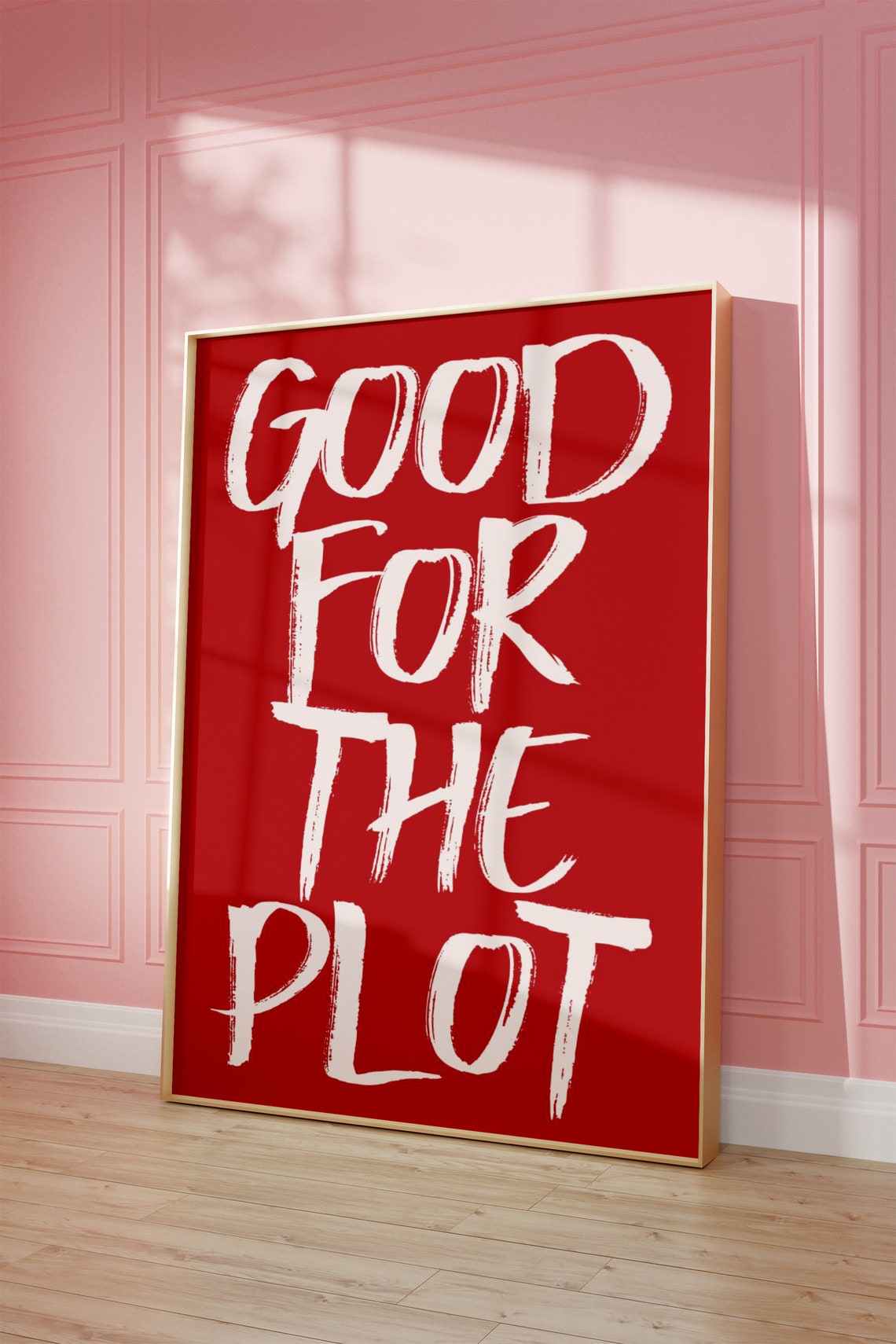 Good For The Plot Bold White Brush Script Red Statement Quote Poster - Image 4