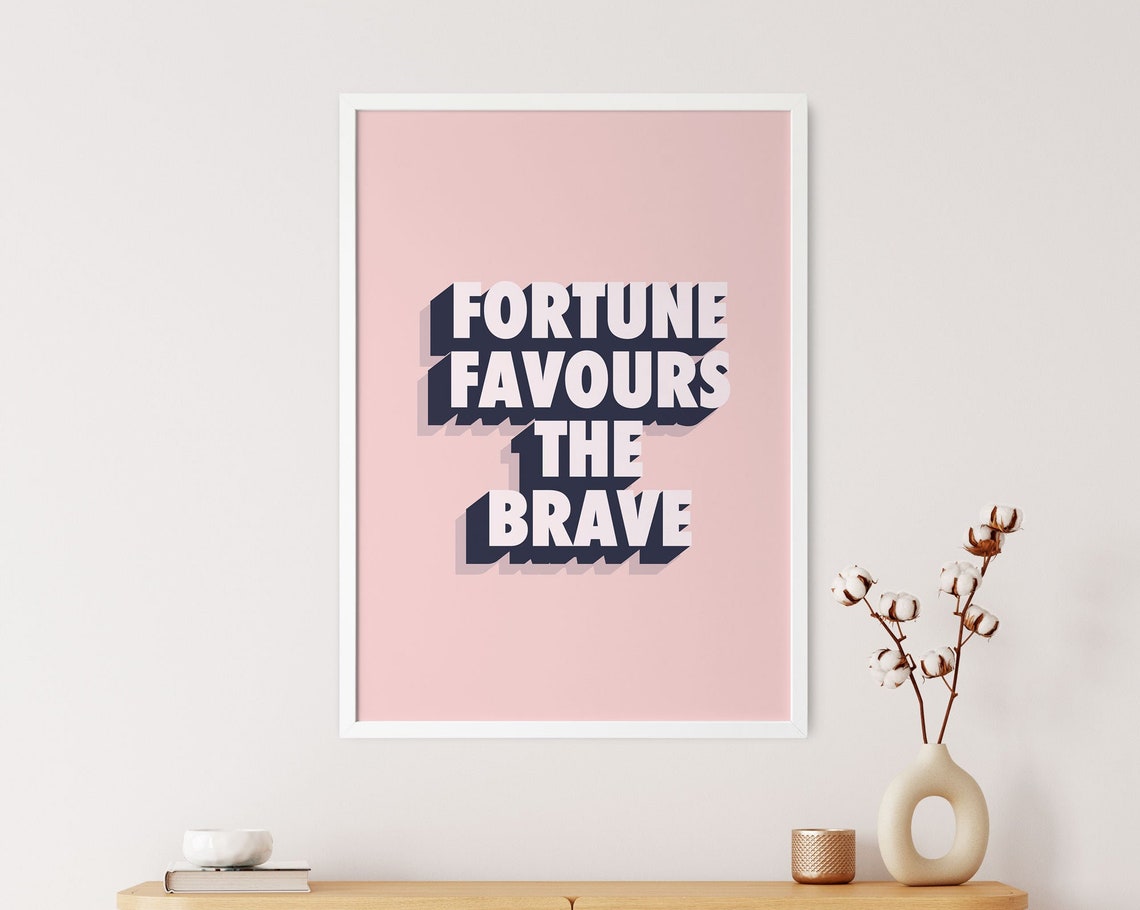 Fortune Favours the Brave Retro Typography Pink Quote Poster