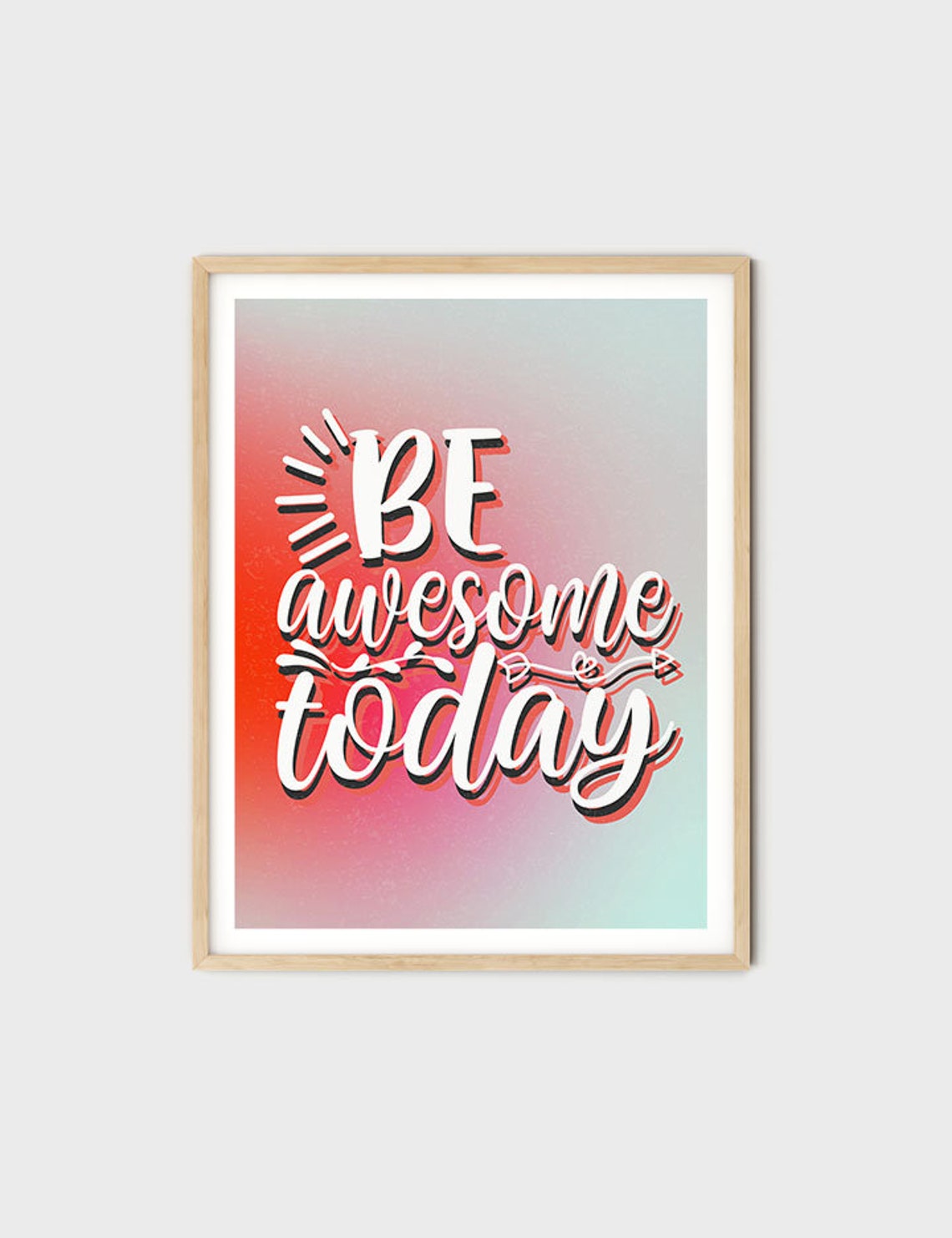 Be Awesome Today Gradient Script Motivational Typography Wall Poster - Image 8