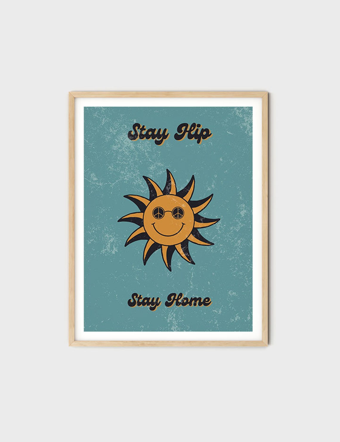 Stay Hip Stay Home Smiling Sun Peace Shades Retro Slang Poster - Image 8