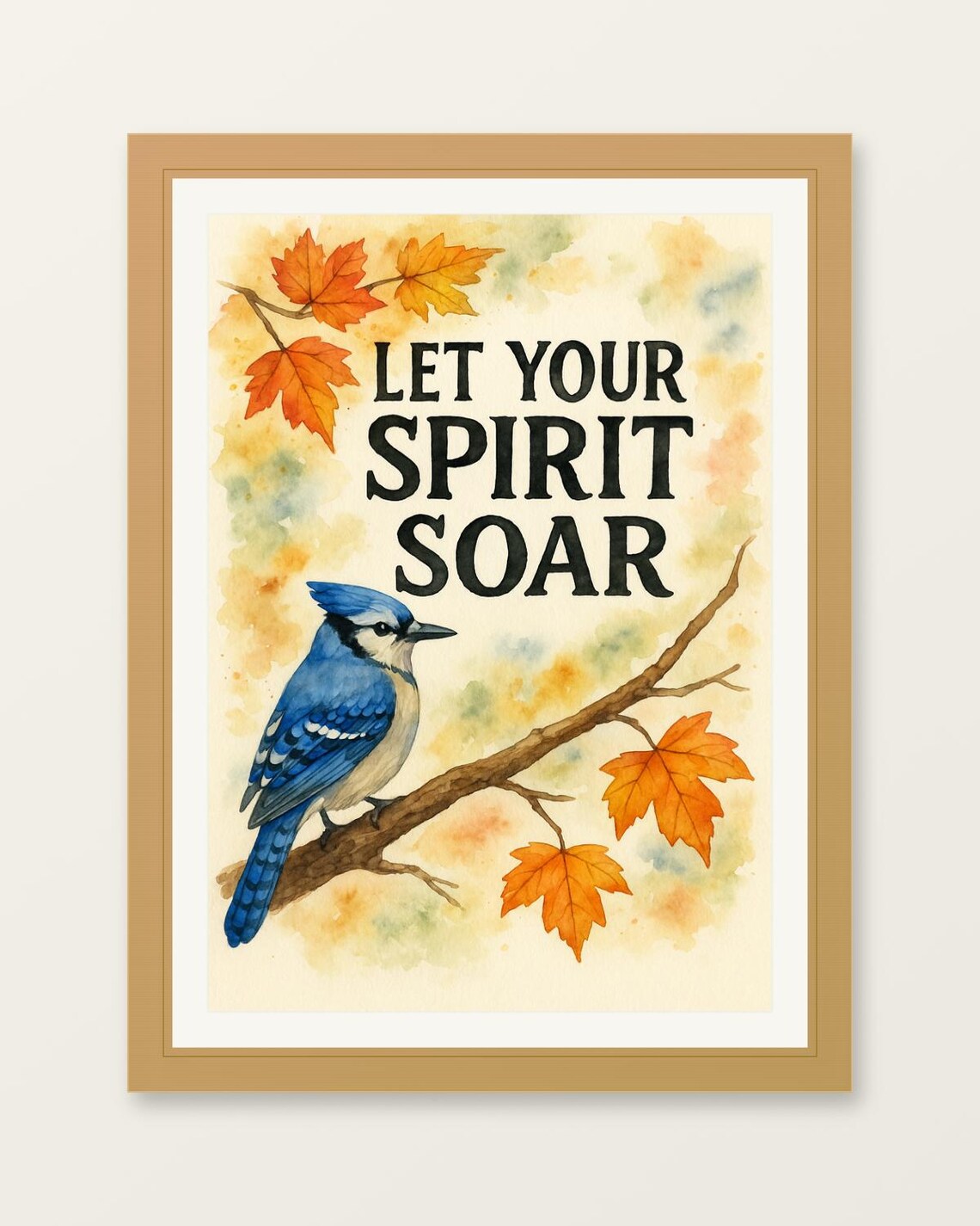 Let Your Spirit Soar Blue Jay Watercolor Autumn Bird Quote Poster