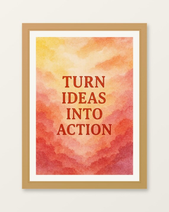 Turn Ideas Into Action Watercolor Motivational Office Quote Poster