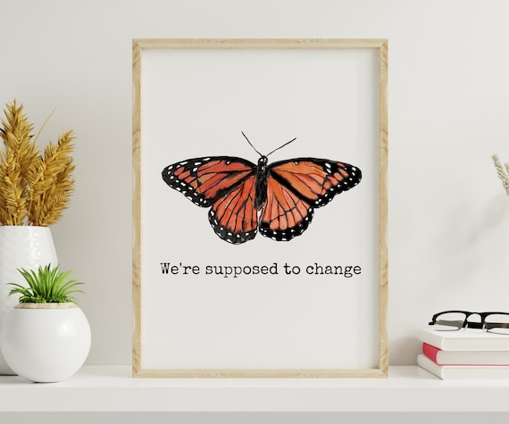 Change Quote Butterfly Wall Art Print, Gift