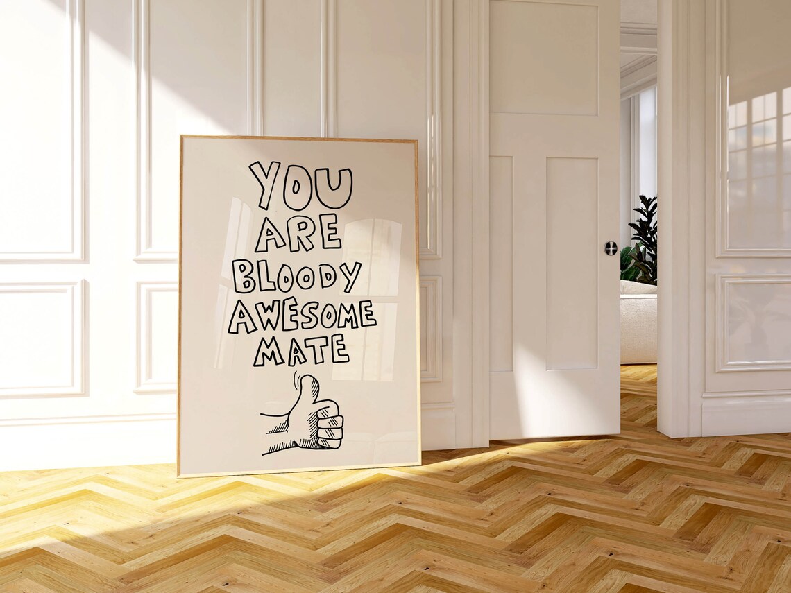 You Are Bloody Awesome Mate Black Outline Thumbs Up Quote Poster - Image 4