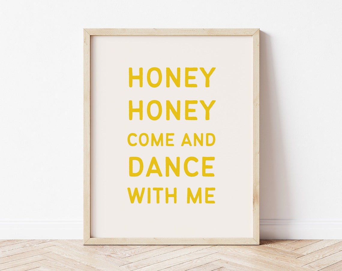 Sweet Like Honey Print Yellow Quote Print Sunshine Wall Art Yellow Aesthetic Honey Quote Print Dance With Me Art Sun Art Honey Lyrics