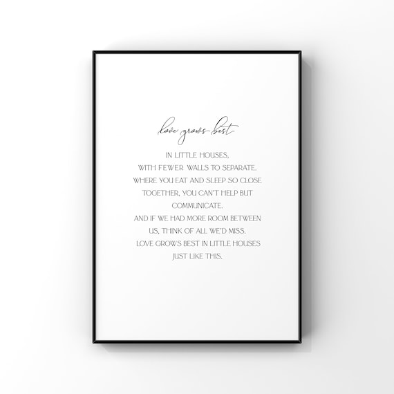 Love Grows Best In Little Houses Sentimental Family Quote Wall Art