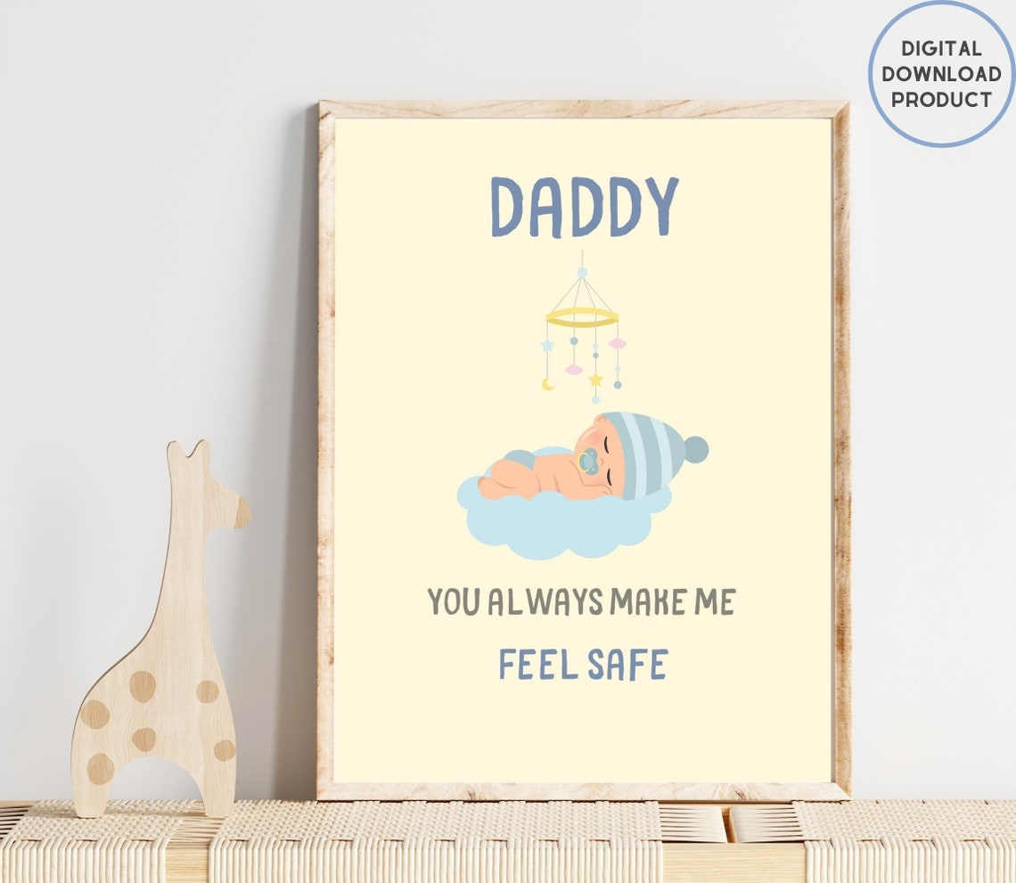 Sweet Daddy You Always Make Me Feel Safe Blue Nursery Gift Poster