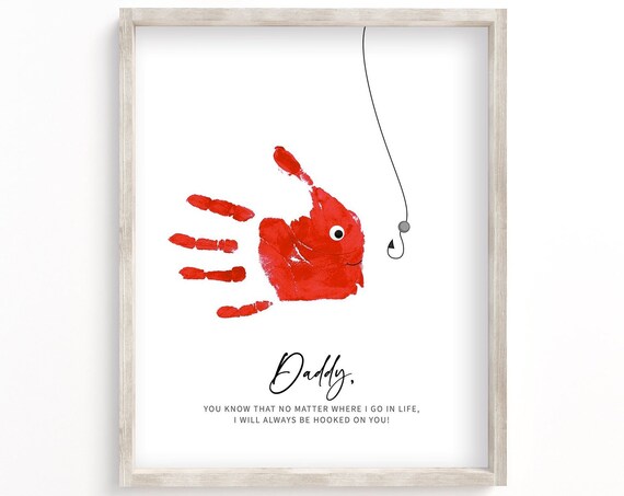 Fathers Day Handprint Craft Diy Fish Keepsake For Daddy I Will Always Be Hooked On You Memory Craft For Dad