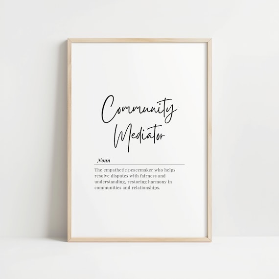 Community Mediator Definition Noun Empathetic Peacemaker Office Wall Art