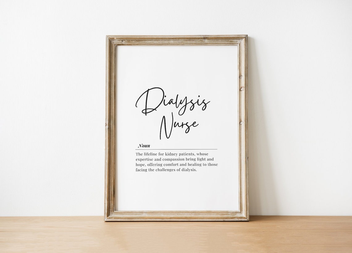 Dialysis Nurse Definition Poster for Nurses Week Appreciation Gift